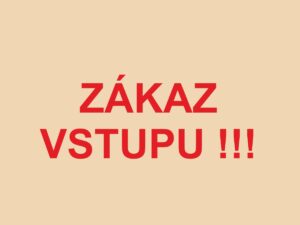 Samolepka Zákaz vstupu