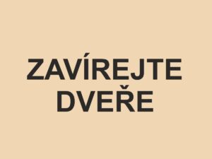 Samolepka zavírejte dveře